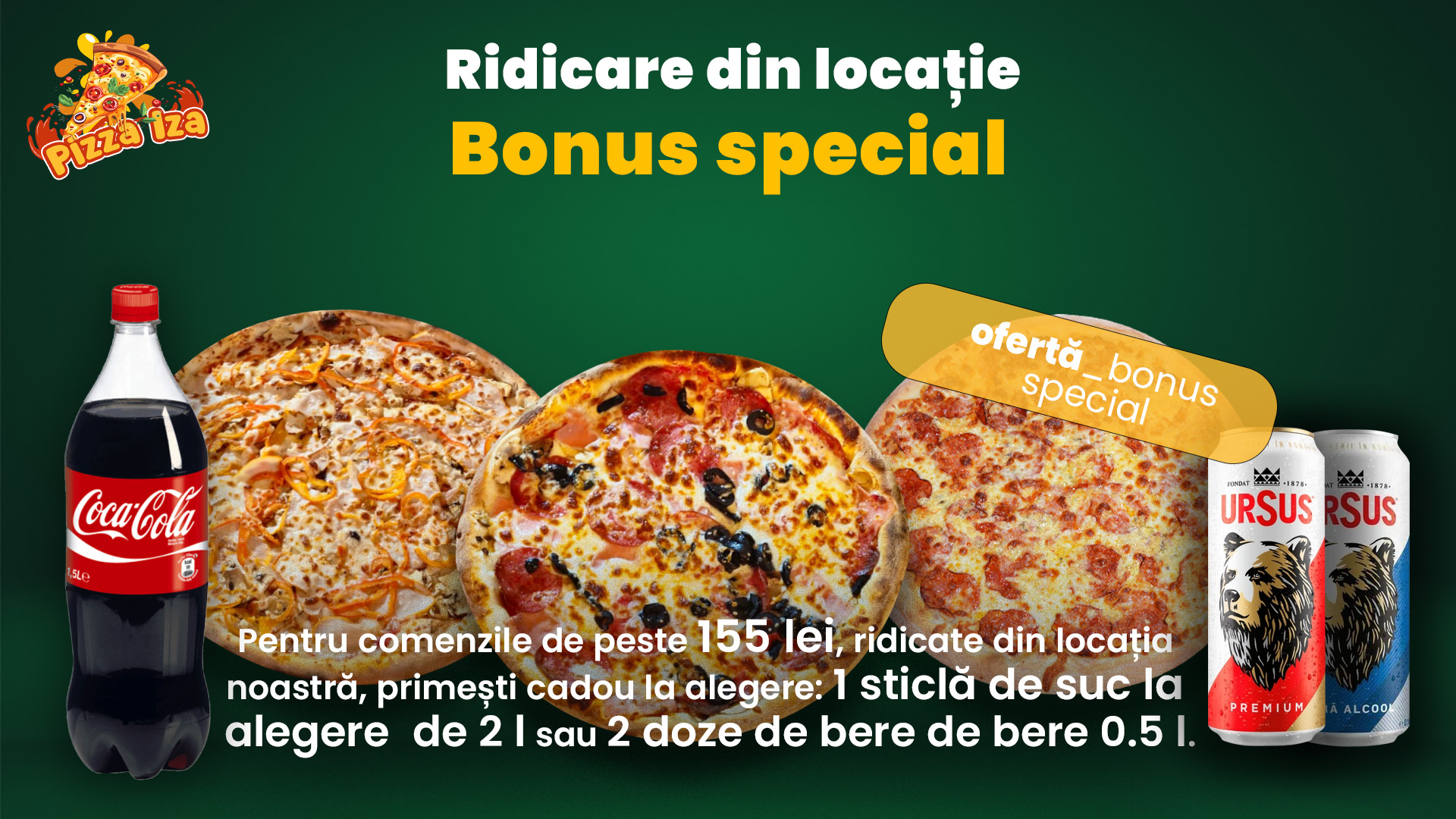Bonus special la ridicare din locație